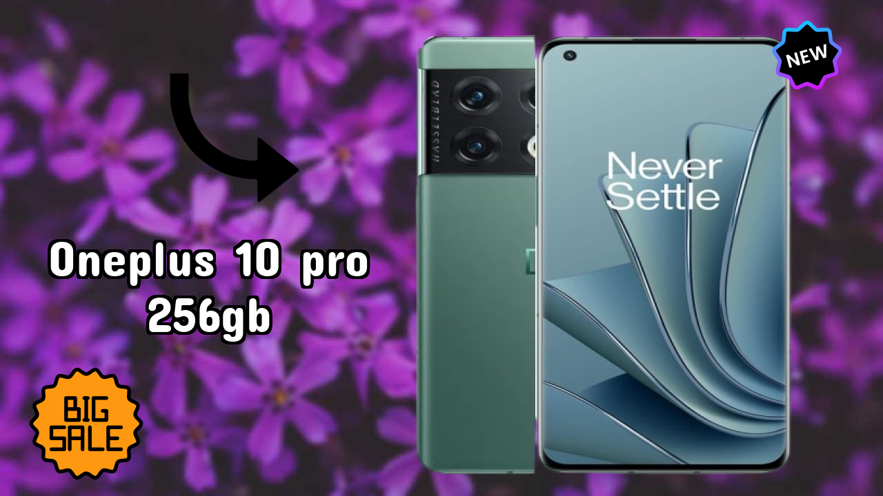 OnePlus 10 Pro 256GB vs Samsung Galaxy: Which is Better?