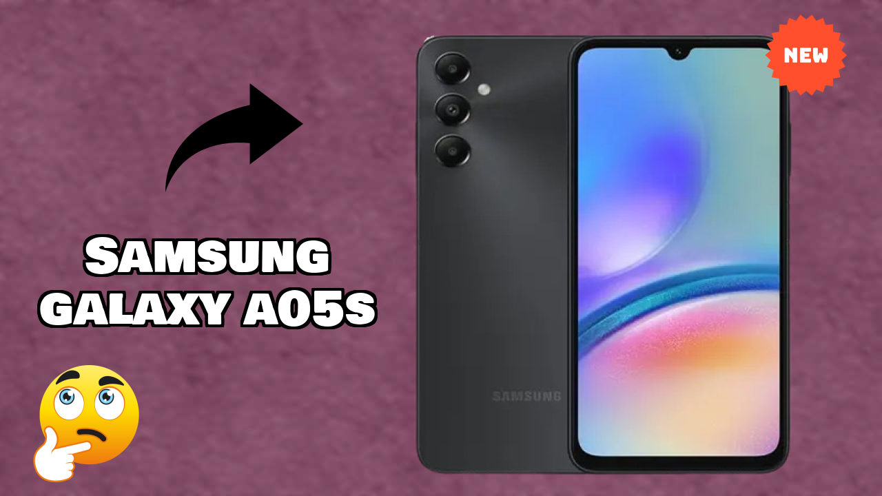 Samsung Galaxy A05s vs Samsung: Which Should You Choose?