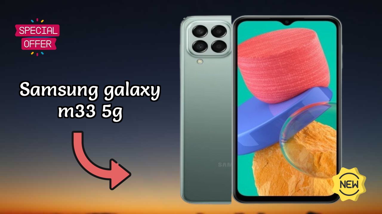 Samsung Galaxy M33 5G at ₹17,999 - Best Features Explained