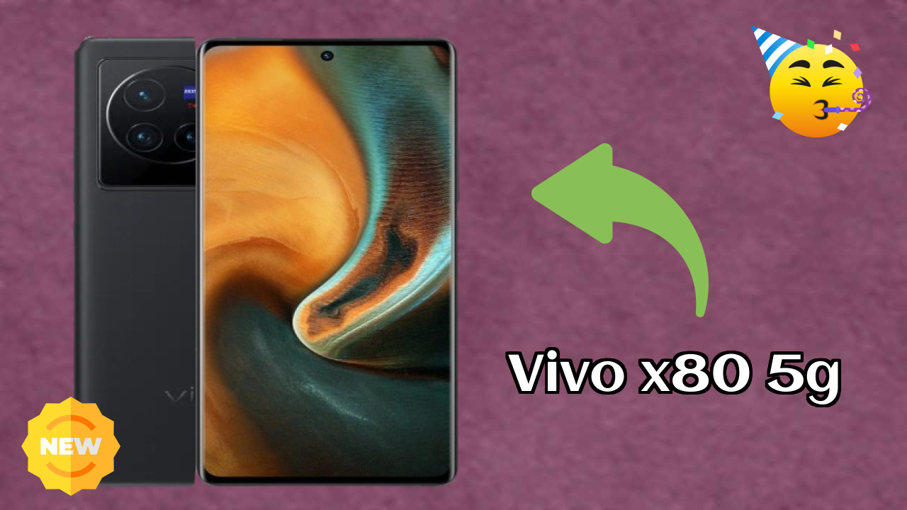 Vivo X80 5G at ₹42,990 - Complete Specifications List